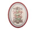 Voir la slide Plaque métal ovale rouge blanc Have a Holly Jolly Christmas sapin houx H62xL47xl2cm
