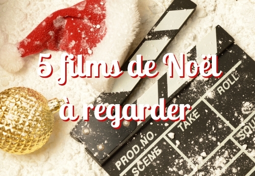 Notre top 5 des films de Noël